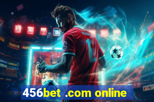 456bet .com online